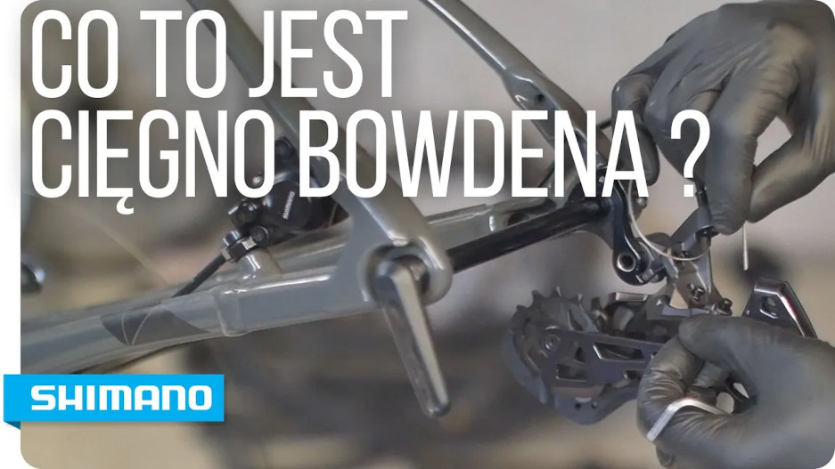 Shimano i Eurosport prezentują: Wszystko, co musisz wiedzieć o cięgnie Bowdena